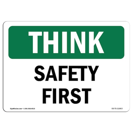 OSHA THINK Sign, Safety First, 24in X 18in Rigid Plastic